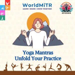 IDY2024 Yoga Mantras: Take Baby Steps and Unfold Your Practice