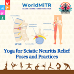 Yoga for Sciatic Neuritis Relief: Poses and Practices
