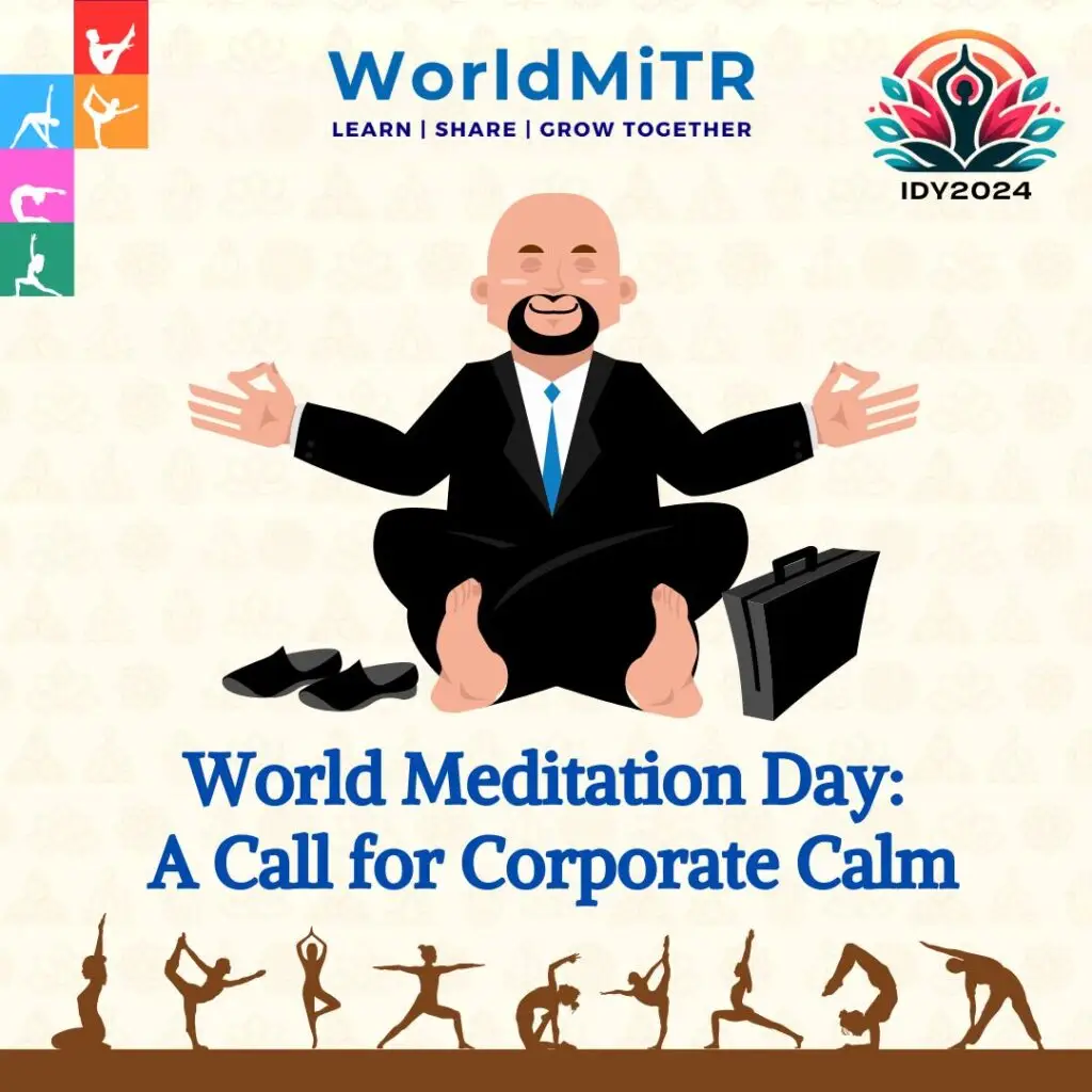 IDY204 World Meditation Day A Call for Corporate Calm