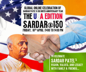 THE USA edition GLOBAL ONLINE CELEBRATION of SARDAR PATEL’s 150 BIRTH Anniversary YEAR SARDAR@150
