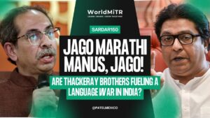 Sardar150 : Jago Marathi Manus, Jago! || Are Thackeray Brothers Fueling a Language War in India?