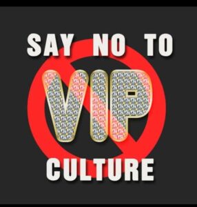 Say no to VIP Culture